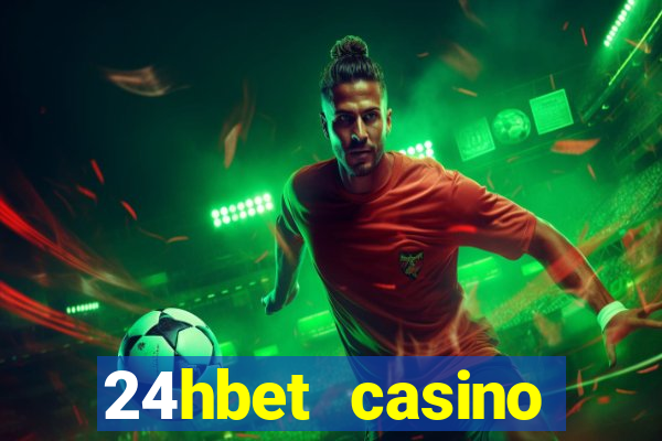 24hbet casino игровые автоматы