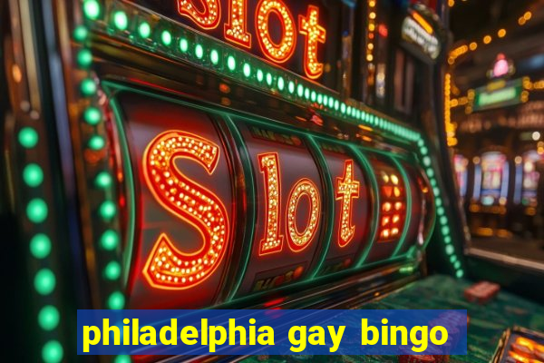 philadelphia gay bingo