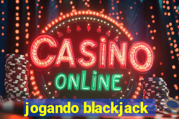 jogando blackjack