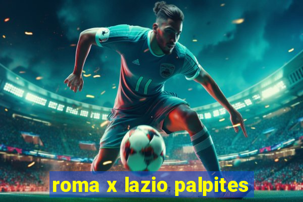 roma x lazio palpites