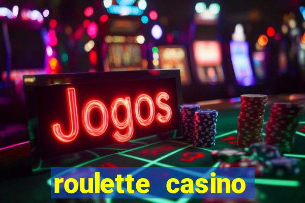 roulette casino games online