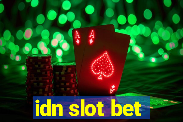 idn slot bet