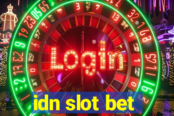 idn slot bet