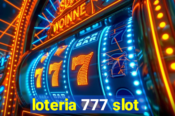 loteria 777 slot