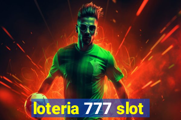 loteria 777 slot