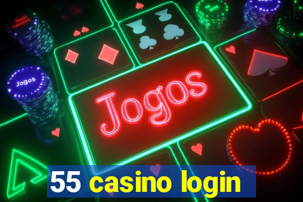 55 casino login