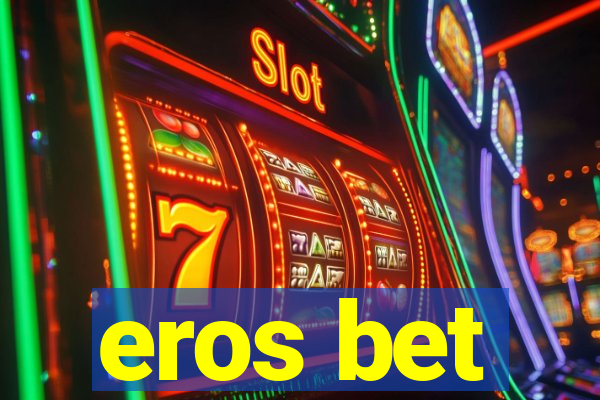 eros bet