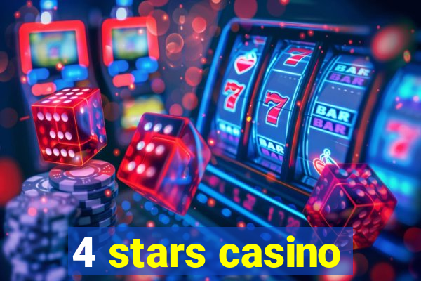 4 stars casino