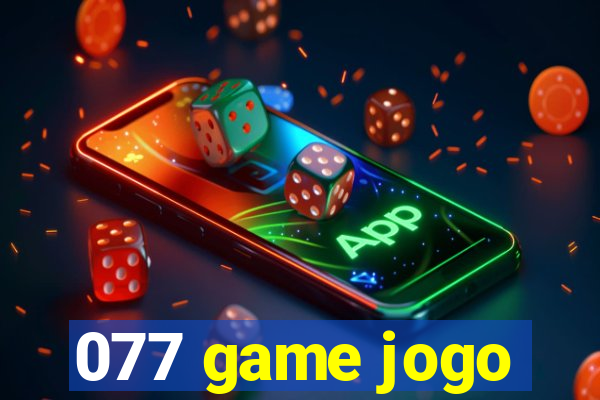 077 game jogo