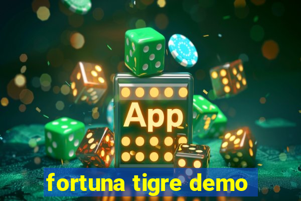 fortuna tigre demo