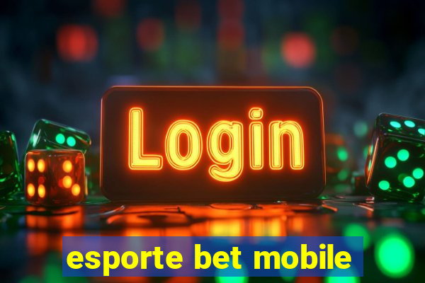 esporte bet mobile