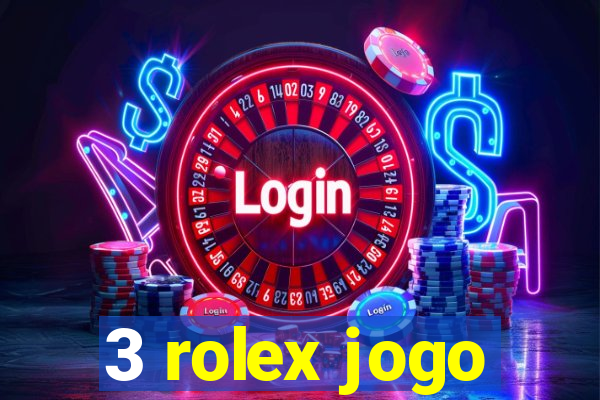 3 rolex jogo