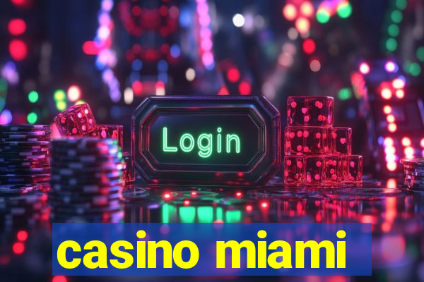 casino miami