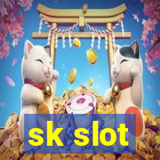 sk slot