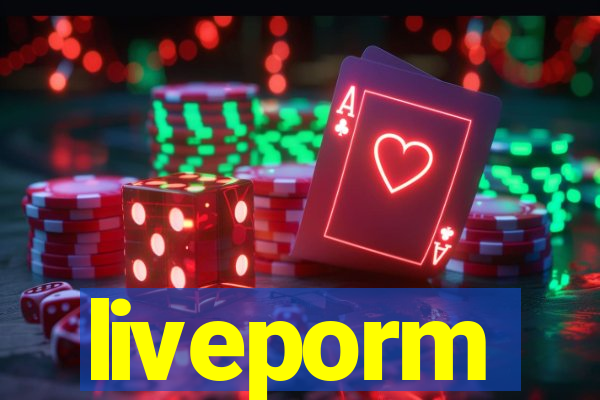 liveporm