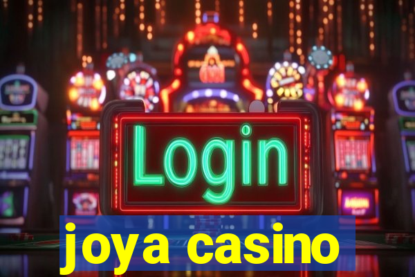 joya casino