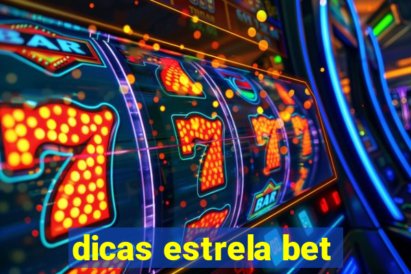 dicas estrela bet