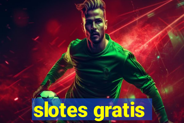 slotes gratis