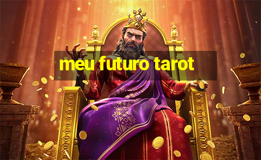 meu futuro tarot