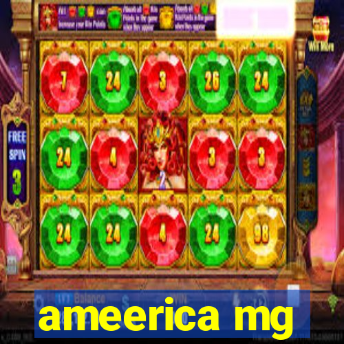 ameerica mg