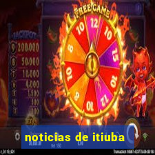 noticias de itiuba