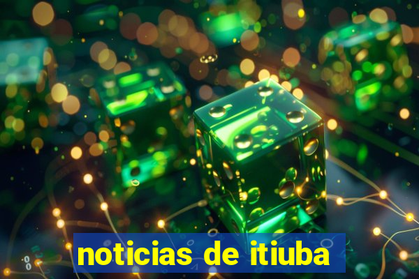 noticias de itiuba