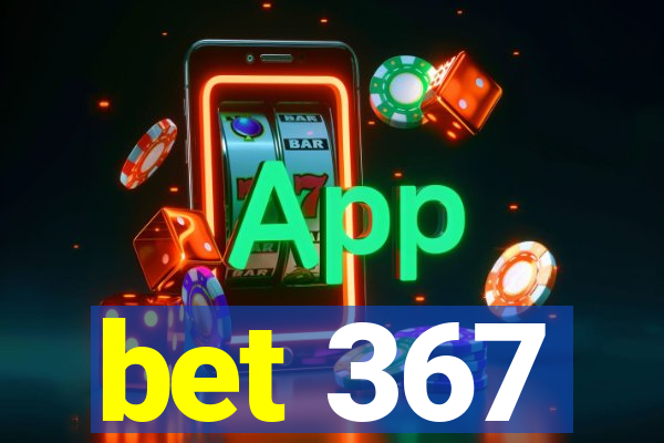 bet 367