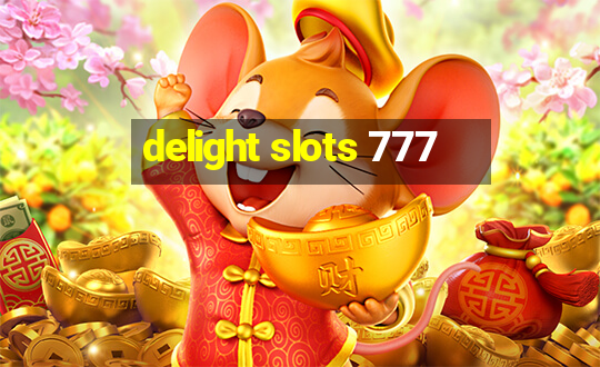 delight slots 777