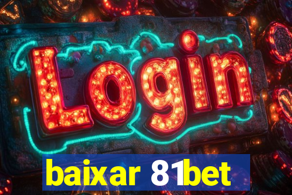 baixar 81bet