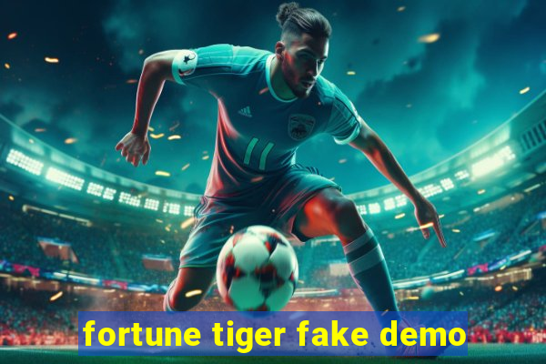 fortune tiger fake demo