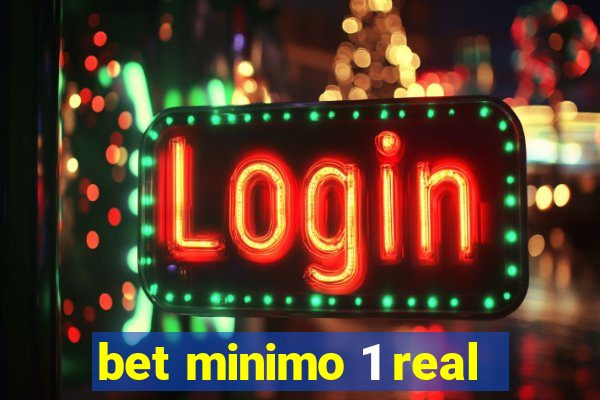 bet minimo 1 real