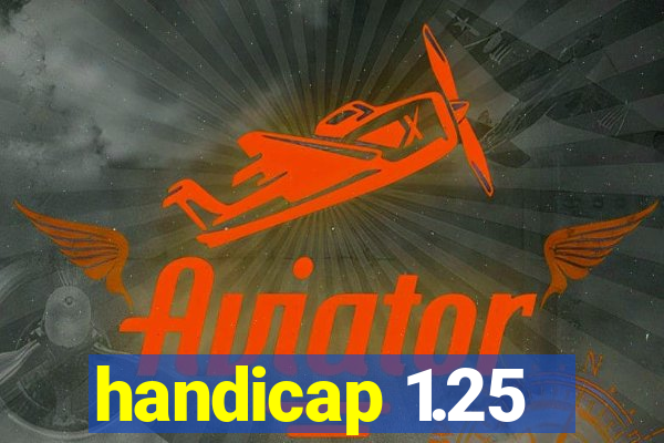 handicap 1.25