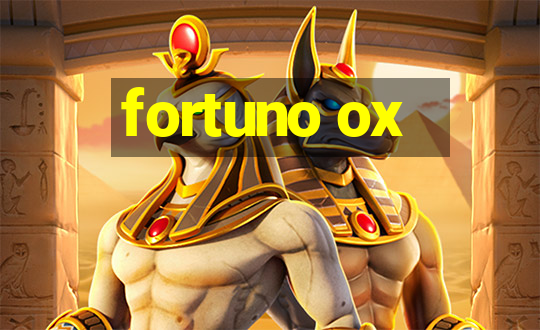 fortuno ox