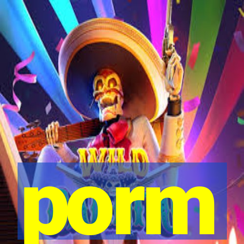 porm