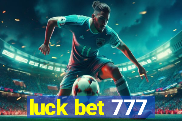 luck bet 777