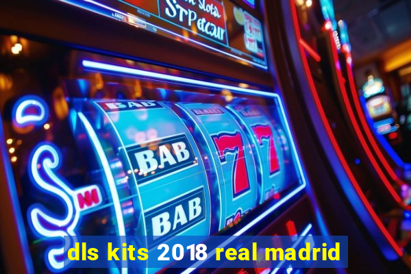 dls kits 2018 real madrid