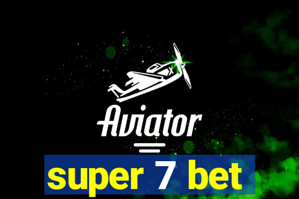 super 7 bet