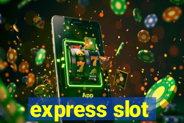 express slot