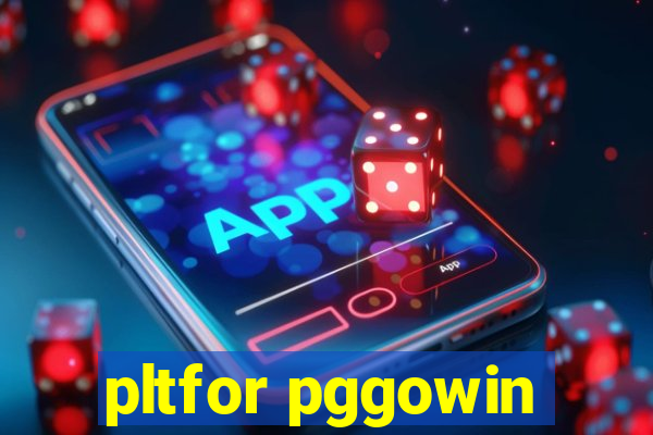 pltfor pggowin