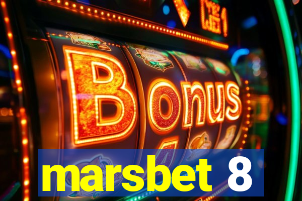 marsbet 8