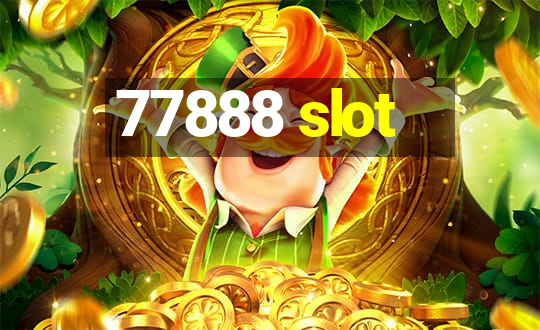 77888 slot