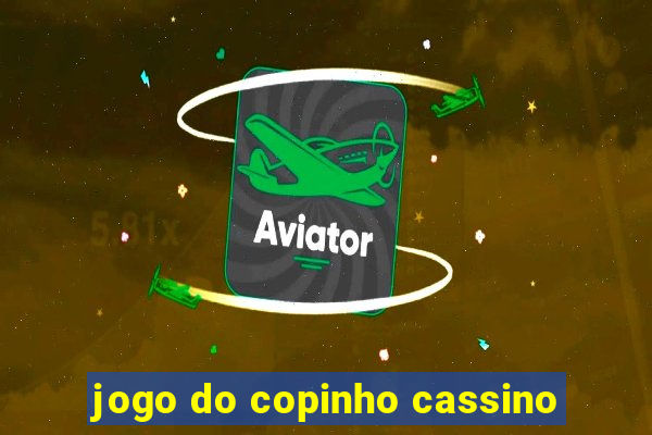 jogo do copinho cassino