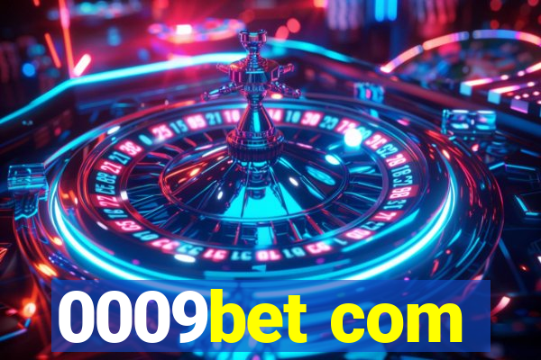 0009bet com