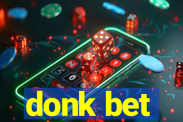 donk bet