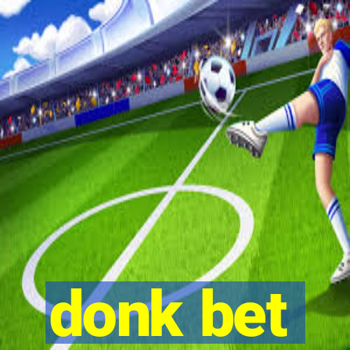 donk bet