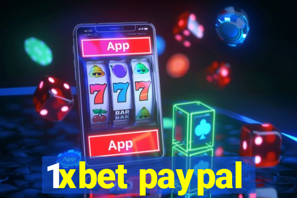 1xbet paypal