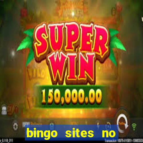 bingo sites no deposit not on gamstop