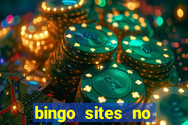 bingo sites no deposit not on gamstop