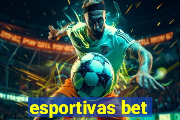 esportivas bet