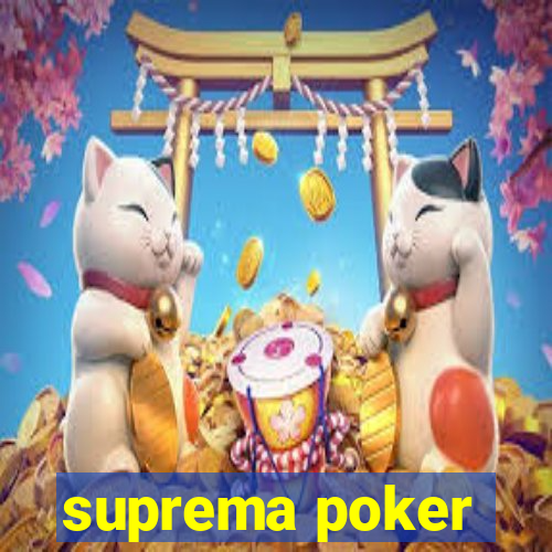 suprema poker